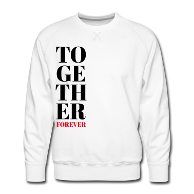 Partnerlook Pullover - TOGETHER FOREVER - PARTNERLOOK - PARTNERSHIP