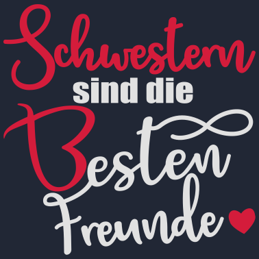 Motiv Schwestern sind die Besten Freunde
