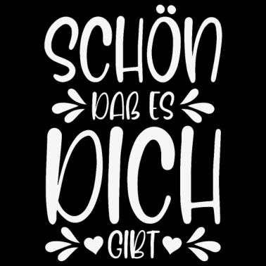 Motiv Schön dass es dich gibt