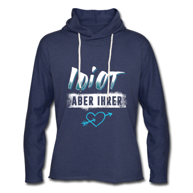 Partnerlook Hoodie - Idiot Aber Ihrer Valentinstag Partnerlook