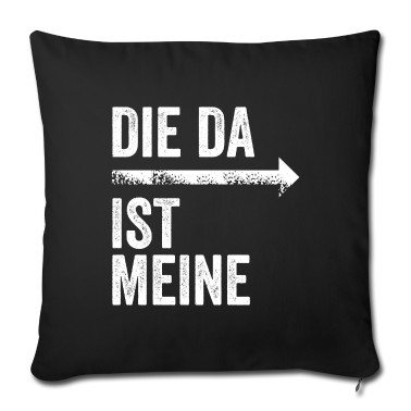 Partnerlook Kissenbezug - DIE DA IST MEINE | Partnerlook | Pfeil (rechts)