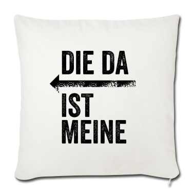 Partnerlook Kissenbezug - DIE DA IST MEINE | Partnerlook | Pfeil (links)
