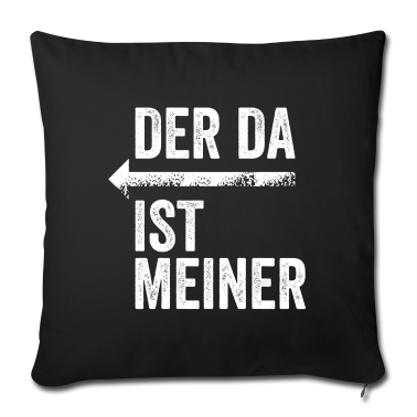 Partnerlook Kissenbezug - DER DA IST MEINER | Partnerlook | Pfeil (links)