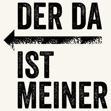 Motiv DER DA IST MEINER | Partnerlook | Pfeil (links)