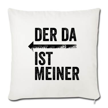 Partnerlook Kissenbezug - DER DA IST MEINER | Partnerlook | Pfeil (links)