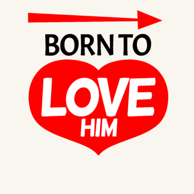 Motiv Geboren um ihn zu lieben - Partnerlook