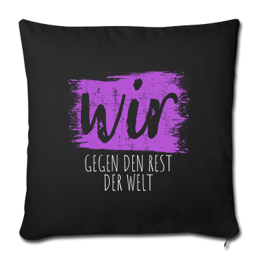 Partnerlook Kissenbezug - Wir gemeinsam gegen die Welt | Partnerlook