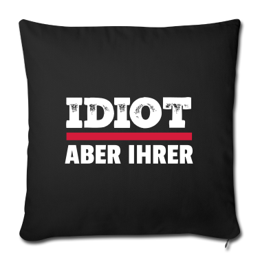 Partnerlook Kissenbezug - Zicke aber seine - Idiot aber ihrer Partnerlook