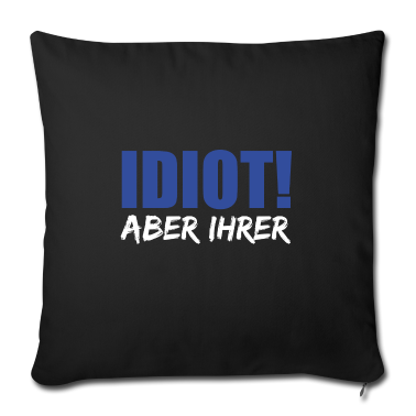 Partnerlook Kissenbezug - Zicke Aber Seine Idiot aber Ihrer Partnerlook Paar