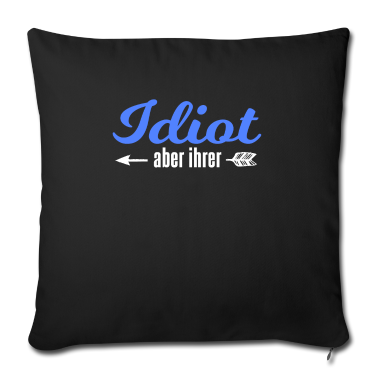 Partnerlook Kissenbezug - Idiot Aber Ihrer Partnerlook Pärchen Valentinstag