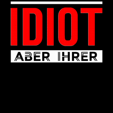 Motiv Idiot aber ihrer Pärchen Partnerlook