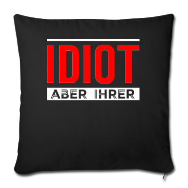 Partnerlook Kissenbezug - Idiot aber ihrer Pärchen Partnerlook