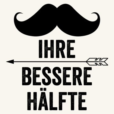 Motiv Bessere Hälfte | Bart | Partnerlook