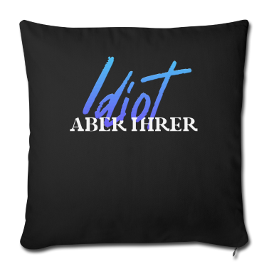 Partnerlook Kissenbezug - Idiot aber ihrer Pärchen Partnerlook