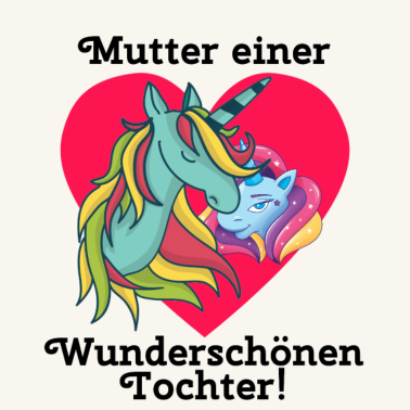 Motiv Mutter einer Wunderschönen Tochter! Partnerlook