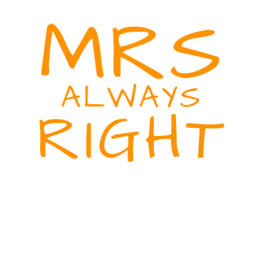 Motiv Mrs Always Right Partnerlook