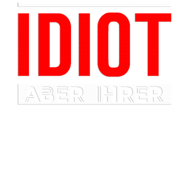 Motiv Idiot aber ihrer Pärchen Partnerlook