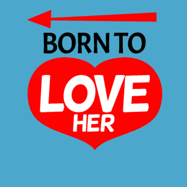 Motiv Geboren um sie zu lieben Love - Partnerlook