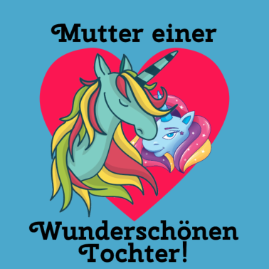 Motiv Mutter einer Wunderschönen Tochter! Partnerlook