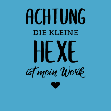 Motiv Achtung die kleine Hexe ist mein Werk Partnerlook