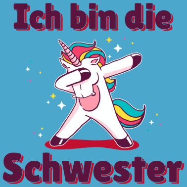 Motiv Ich bin die Schwester | Partnerlook | Geschenk