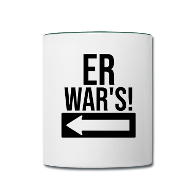 Partnerlook Tasse - Er war's Partnerlook