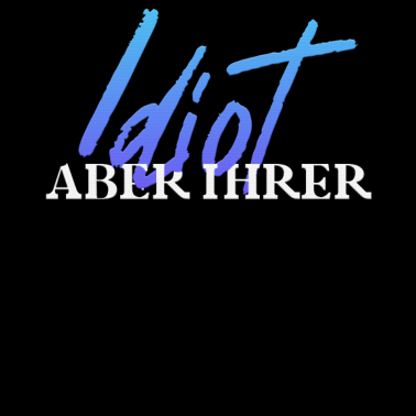 Motiv Idiot aber ihrer Pärchen Partnerlook