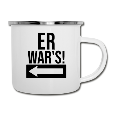 Partnerlook Emaille Tasse - Er war's Partnerlook