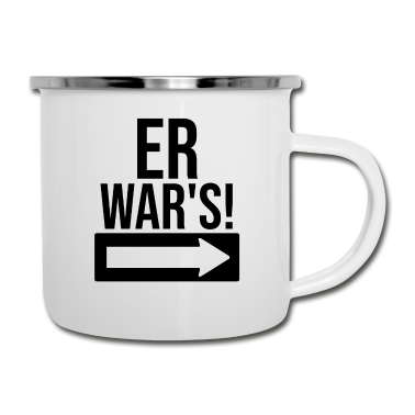 Partnerlook Emaille Tasse - Er war's Partnerlook