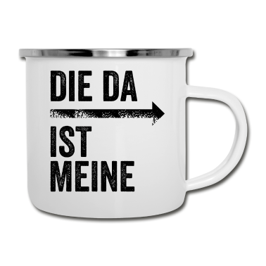 Partnerlook Emaille Tasse - DIE DA IST MEINE | Partnerlook | Pfeil (rechts)