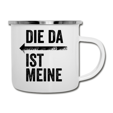 Partnerlook Emaille Tasse - DIE DA IST MEINE | Partnerlook | Pfeil (links)