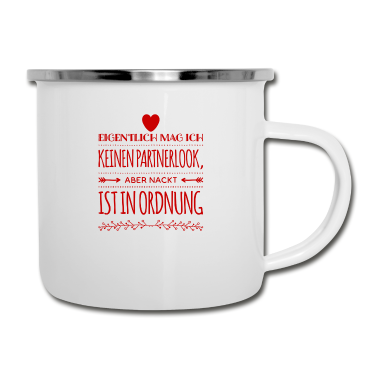 Partnerlook Emaille Tasse - eigentlich mag ich keinen Partnerlook