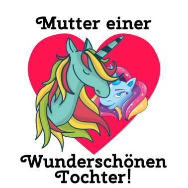 Motiv Mutter einer Wunderschönen Tochter! Partnerlook