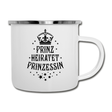 Partnerlook Emaille Tasse - Prinz heiratet Prinzessin Hochzeit Partnerlook