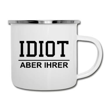 Partnerlook Emaille Tasse - Idiot - Aber ihrer / Partnerlook / Paarmotiv