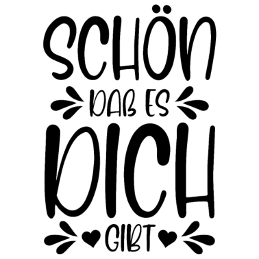 Motiv Schön dass es dich gibt