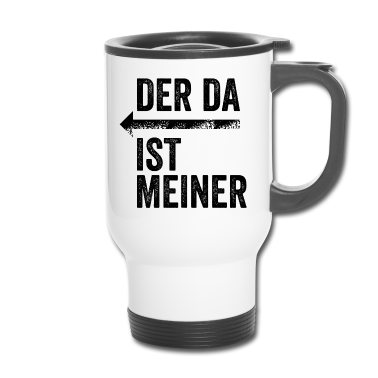 Partnerlook Thermobecher - DER DA IST MEINER | Partnerlook | Pfeil (links)