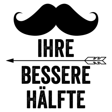 Motiv Bessere Hälfte | Bart | Partnerlook