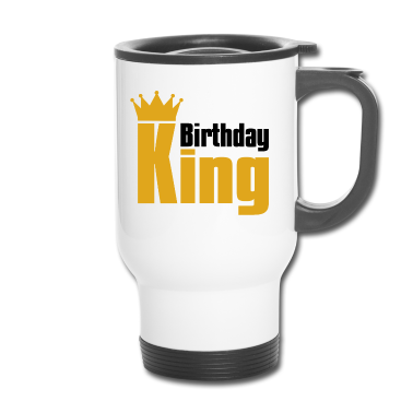 Partnerlook Thermobecher - Geburtstag König Geburtstagskind Partnerlook