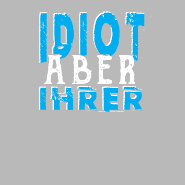 Motiv Idiot Aber Ihrer Partnerlook Pärchen Valentinstag