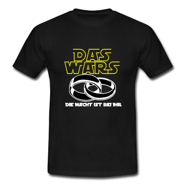 Hochzeit T-Shirt - das wars die Macht ist bei ihr .../+