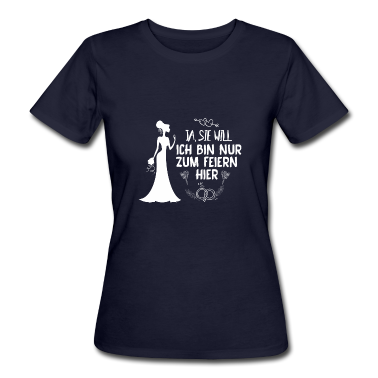 Hochzeit T-Shirt - JGA. Ja, SIE WILL. Braut. Hochzeitsfeier. ehe