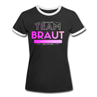 Hochzeit T-Shirt - Team Braut Limited Edition Hochzeitsfeier Hochzeit