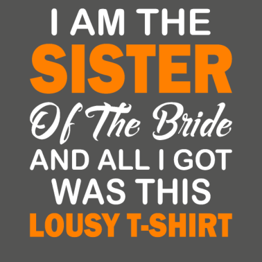 Motiv Hochzeitsfeier Schwester der Braut Miese Hemd