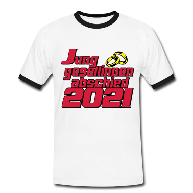 Hochzeit T-Shirt - Junggesellinenabschied 2021 ...-