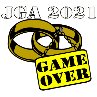 Motiv JGA 2021 Ehe Schild game over ...-