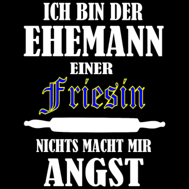Motiv Ich bin der Ehemann einer Friesin