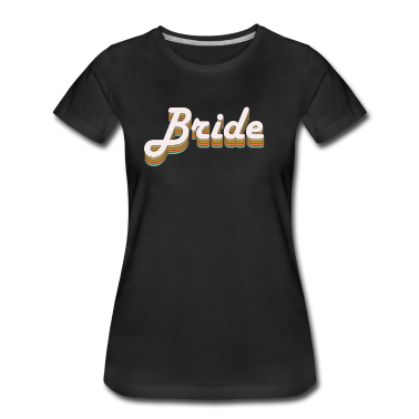 Hochzeit T-Shirt - Braut Schriftzug retro