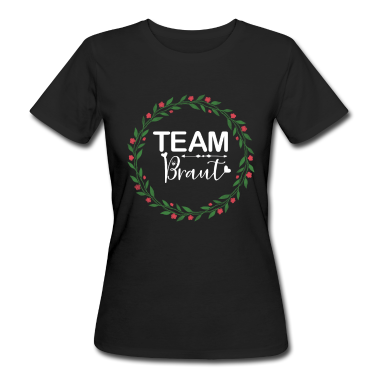 Hochzeit T-Shirt - Team Braut Blumen Bride Feiern