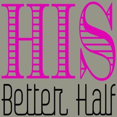 Motiv Seine bessere Hälfte - Partner Motiv Geschenk Ehe